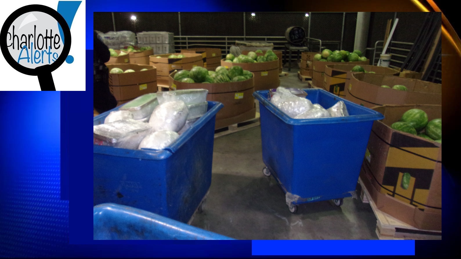 $2.5 MILLION IN METH HIDDEN IN WATERMELON SHIPMENT